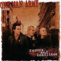 One Man Army : Rumors and Headlines
